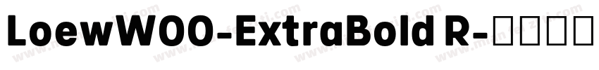 LoewW00-ExtraBold R字体转换